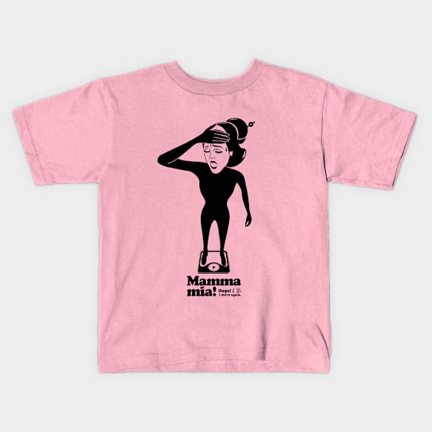 Mamma mia “Fail on a diet...” Kids T-Shirt by t-shirts-cafe